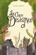 los cinco desastres-beatrice alemagna-9788494157974 los cinco desastres-beatrice alemagna-9788494157974