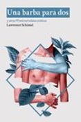 una barba para dos-lawrence schimel-9788494355974 una barba para dos-lawrence schimel-9788494355974