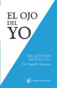 el ojo del yo-david r. hawkins-9788494531774 el ojo del yo-david r. hawkins-9788494531774