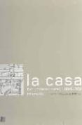 la casa; evolucion del espacio domestico en españa (2 volumenes: edad moderna y edad contemporanea)-9788495241474 la casa; evolucion del espacio domestico en españa (2 volumenes: edad moderna y edad contemporanea)-9788495241474