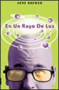 en un rayo de luz-gene brewer-9788495618474 en un rayo de luz-gene brewer-9788495618474