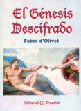 el génesis descifrado (ebook)-antoine fabre d'olivet-9788495919274 el génesis descifrado (ebook)-antoine fabre d'olivet-9788495919274