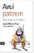 avui patirem-joan m. pou-9788496201774 avui patirem-joan m. pou-9788496201774