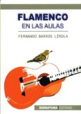 flamenco en las aulas-fernando barros lirola-9788496210974 flamenco en las aulas-fernando barros lirola-9788496210974