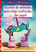 escenas de animales para niños realizadas con papel-erika bock-9788496365674 escenas de animales para niños realizadas con papel-erika bock-9788496365674