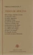 tirso de molina v: tercera parte de las comedias: del enemigo, el primer consejo; no hay peor sordo; la mejor espigadera; averiguelo vargas; la eleccion por la virtud; ventura de dios, hijo; la pruden-9788496452374 tirso de molina v: tercera parte de las comedias: del enemigo, el primer consejo; no hay peor sordo; la mejor espigadera; averiguelo vargas; la eleccion por la virtud; ventura de dios, hijo; la pruden-9788496452374