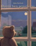 duerme bien, pequeño oso (nueva edicion)-quint buchholz-9788496646674 duerme bien, pequeño oso (nueva edicion)-quint buchholz-9788496646674