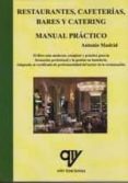 restaurantes, cafeterias, bares y catering. manual practico-9788496709874 restaurantes, cafeterias, bares y catering. manual practico-9788496709874