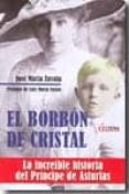 el borbon de cristal-jose maria zavala-9788496840874 el borbon de cristal-jose maria zavala-9788496840874