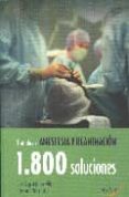 tratado de anestesia y reanimacion (1800 soluciones)-luis miguel torres morera-9788496881174 tratado de anestesia y reanimacion (1800 soluciones)-luis miguel torres morera-9788496881174