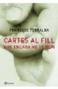 cartes al fill que encara no te nom-francesc torralba-9788497081474 cartes al fill que encara no te nom-francesc torralba-9788497081474