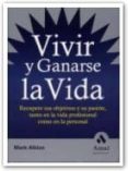 vivir y ganarse la vida: recupere sus objetivos y su pasion, tant o en la vida profesional como en la personal-mark albion-9788497350174 vivir y ganarse la vida: recupere sus objetivos y su pasion, tant o en la vida profesional como en la personal-mark albion-9788497350174