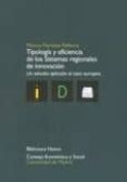 tipologia y eficiencia de los sistemas regionales de innovacion: un estudio aplicado al caso europeo-9788497429474 tipologia y eficiencia de los sistemas regionales de innovacion: un estudio aplicado al caso europeo-9788497429474