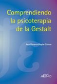 comprendiendo la psicoterapia de la gestalt-ana gimeno-bayon cobos-9788497434874 comprendiendo la psicoterapia de la gestalt-ana gimeno-bayon cobos-9788497434874