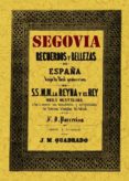 segovia: recuerdos y bellezas de españa (ed. facsimil)-j.m. quadrado-9788497613774 segovia: recuerdos y bellezas de españa (ed. facsimil)-j.m. quadrado-9788497613774