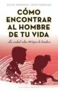 como encontrar al hombre de tu vida-nora pojomovsky-9788497778374 como encontrar al hombre de tu vida-nora pojomovsky-9788497778374