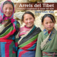 arrels del tibet: cultura i cooperacio al sostre del mon-josep lluis alay-9788497798174 arrels del tibet: cultura i cooperacio al sostre del mon-josep lluis alay-9788497798174
