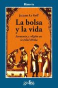 la bolsa y la vida-jacques le goff-9788497847674 la bolsa y la vida-jacques le goff-9788497847674