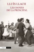 les dones de la principal (ebook)-lluis llach-9788497879774 les dones de la principal (ebook)-lluis llach-9788497879774
