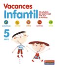vacances infantil 5 anys (vacaciones santillana)-9788498073874 vacances infantil 5 anys (vacaciones santillana)-9788498073874