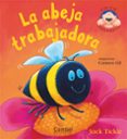 la abeja trabajadora (cu-cu sorpresa)-jack tickle-9788498250374 la abeja trabajadora (cu-cu sorpresa)-jack tickle-9788498250374