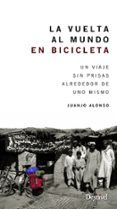 la vuelta al mundo en bicicleta: una viaje sin prisas alrededor de uno mismo-juan jose alonso checa-9788498293074 la vuelta al mundo en bicicleta: una viaje sin prisas alrededor de uno mismo-juan jose alonso checa-9788498293074