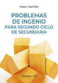 problemas de ingenio para segundo ciclo de secundaria (ebook)-9788498429374 problemas de ingenio para segundo ciclo de secundaria (ebook)-9788498429374