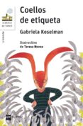coellos de etiqueta-gabriela keselman-9788498546774 coellos de etiqueta-gabriela keselman-9788498546774