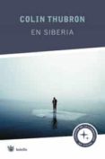 en siberia-colin thubron-9788498670974 en siberia-colin thubron-9788498670974