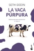 la vaca purpura: diferenciate para transformar tu negocio-seth godin-9788498750874 la vaca purpura: diferenciate para transformar tu negocio-seth godin-9788498750874