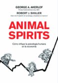 animal spirits (ebook)-robert j. shiller-george a. akerlof-9788498752274 animal spirits (ebook)-robert j. shiller-george a. akerlof-9788498752274
