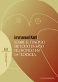 sobre el fracaso de todo ensayo filosofico en la teodicea-immanuel kant-9788499200774 sobre el fracaso de todo ensayo filosofico en la teodicea-immanuel kant-9788499200774