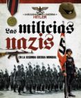 las milicias nazis en la segunda guerra mundial-carlos caballero jurado-9788499282374 las milicias nazis en la segunda guerra mundial-carlos caballero jurado-9788499282374