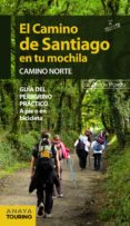 el camino de santiago en tu mochila: camino norte-anton pombo rodriguez-9788499355474 el camino de santiago en tu mochila: camino norte-anton pombo rodriguez-9788499355474