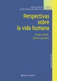 perspectivas sobre la vida humana: cuerpo, mente, genero y person a (3ª ed.)-jean-claude klotchkoff-9788499402574 perspectivas sobre la vida humana: cuerpo, mente, genero y person a (3ª ed.)-jean-claude klotchkoff-9788499402574
