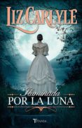 iluminada por la luna (ebook)-liz carlyle-9788499447674 iluminada por la luna (ebook)-liz carlyle-9788499447674