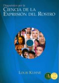 diagnostico por la ciencia de la expresion del rostro-louis kuhne-9788499501574 diagnostico por la ciencia de la expresion del rostro-louis kuhne-9788499501574