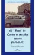 el boom del camino en sus años oscuros (19611969) (ebook)-9788499838274 el boom del camino en sus años oscuros (19611969) (ebook)-9788499838274