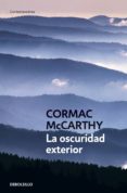 la oscuridad exterior (ebook)-cormac mccarthy-9788499893174 la oscuridad exterior (ebook)-cormac mccarthy-9788499893174