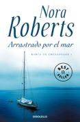 arrastrado por el mar (bahía de chesapeake 1) (ebook)-nora roberts-9788499899374 arrastrado por el mar (bahía de chesapeake 1) (ebook)-nora roberts-9788499899374