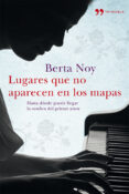 lugares que no aparecen en los mapas-berta noy-9788499982274 lugares que no aparecen en los mapas-berta noy-9788499982274