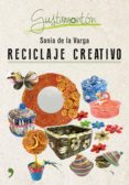 reciclaje creativo (ebook)-9788499985374 reciclaje creativo (ebook)-9788499985374