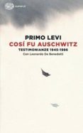 così fu auschwitz. testimonianze 1945-1986-primo levi-9788806224974 così fu auschwitz. testimonianze 1945-1986-primo levi-9788806224974