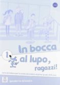 in bocca al lupo, ragazzi! 1 (quaderno di lavoro)-9788861821774 in bocca al lupo, ragazzi! 1 (quaderno di lavoro)-9788861821774