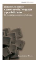 conversacion, lenguaje y posibilidades (2ª ed.)-harlene anderson-9789505181674 conversacion, lenguaje y posibilidades (2ª ed.)-harlene anderson-9789505181674