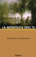 la metafísica eres tú (ebook)-9789563245974 la metafísica eres tú (ebook)-9789563245974