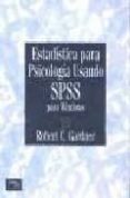 estadistica para psicologos utilizando spss-robert gardner-9789702603474 estadistica para psicologos utilizando spss-robert gardner-9789702603474