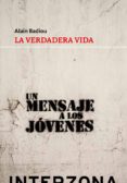 la verdadera vida-alain badiou-9789873874574 la verdadera vida-alain badiou-9789873874574