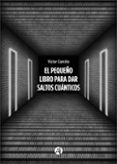 Libros más vendidos pdf descarga gratuita EL PEQUEÑO LIBRO PARA DAR SALTOS CUÁNTICOS CHM