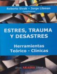 estres, trauma y desastres. herramientas teorico-clinicas-roberto sivak-9789875700574 estres, trauma y desastres. herramientas teorico-clinicas-roberto sivak-9789875700574